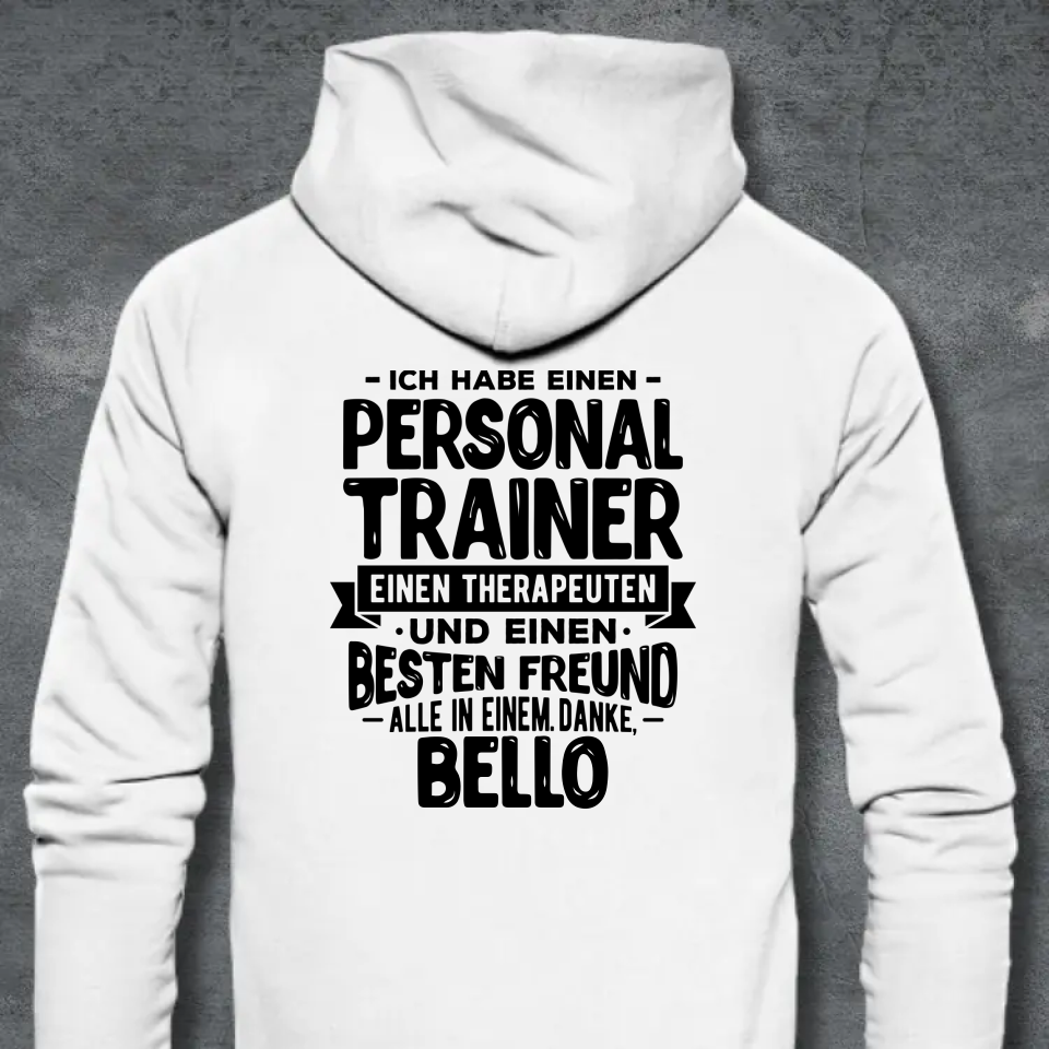 ICH HABE EINEN PERSONALTRAINER - PERSONALISIERTER BACKPRINT KAPUZENPULLI