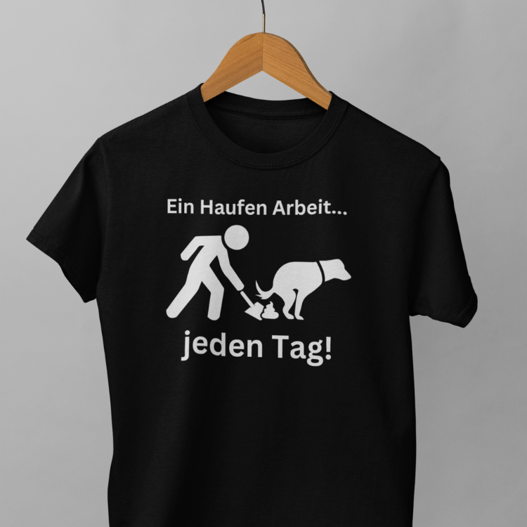 EIN HAUFEN ARBEIT...ORGANIC SHIRT